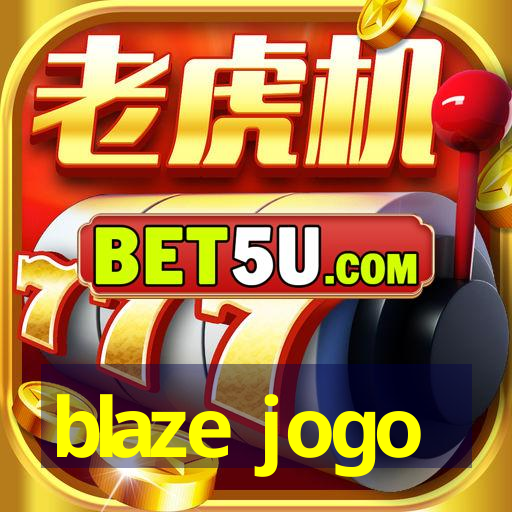 blaze jogo